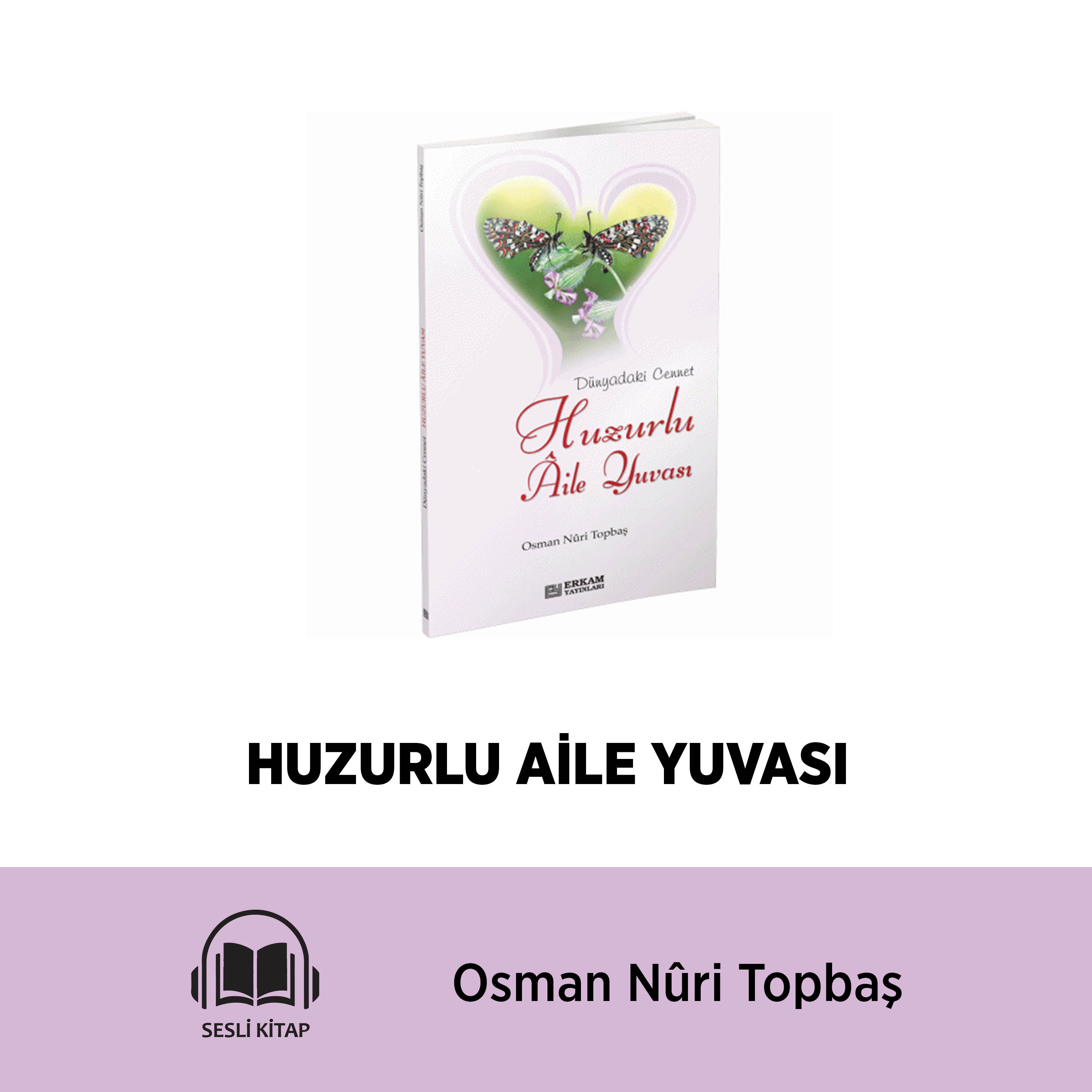 HUZURLU AİLE YUVASI