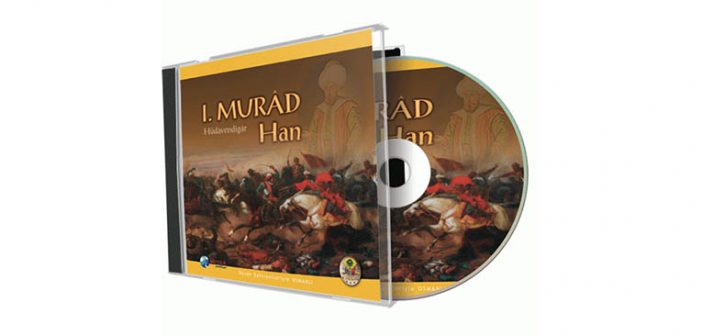 1. Murâd Han Hüdâvendigâr