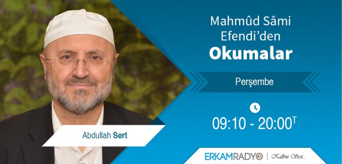 MAHMÛD SÂMİ EFENDİ'DEN OKUMALAR