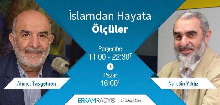 İSLAM'DAN HAYATA ÖLÇÜLER