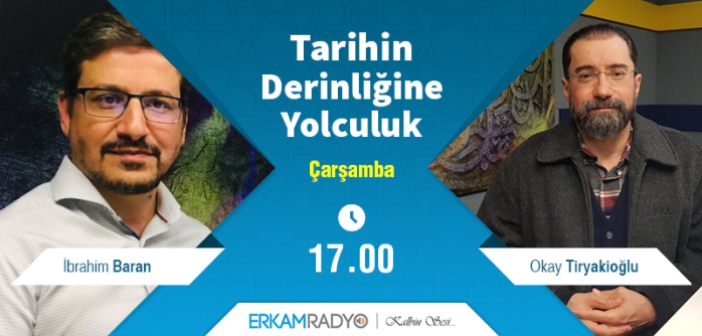 TARİHİN DERİNLİĞİNE YOLCULUK