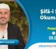 ŞİFÂ-İ ŞERÎF OKUMALARI